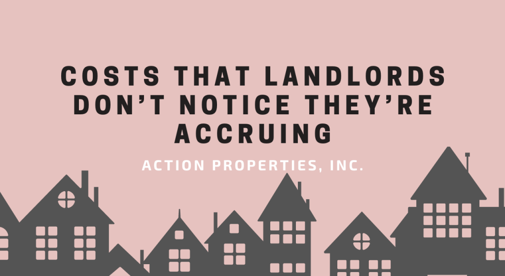 Costs That Landlords Don’t Notice They’re Accruing