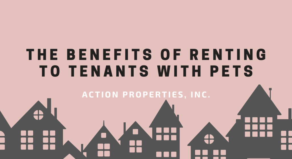 The Benefits of Renting To Tenants With Pets